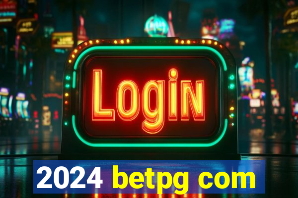 2024 betpg com